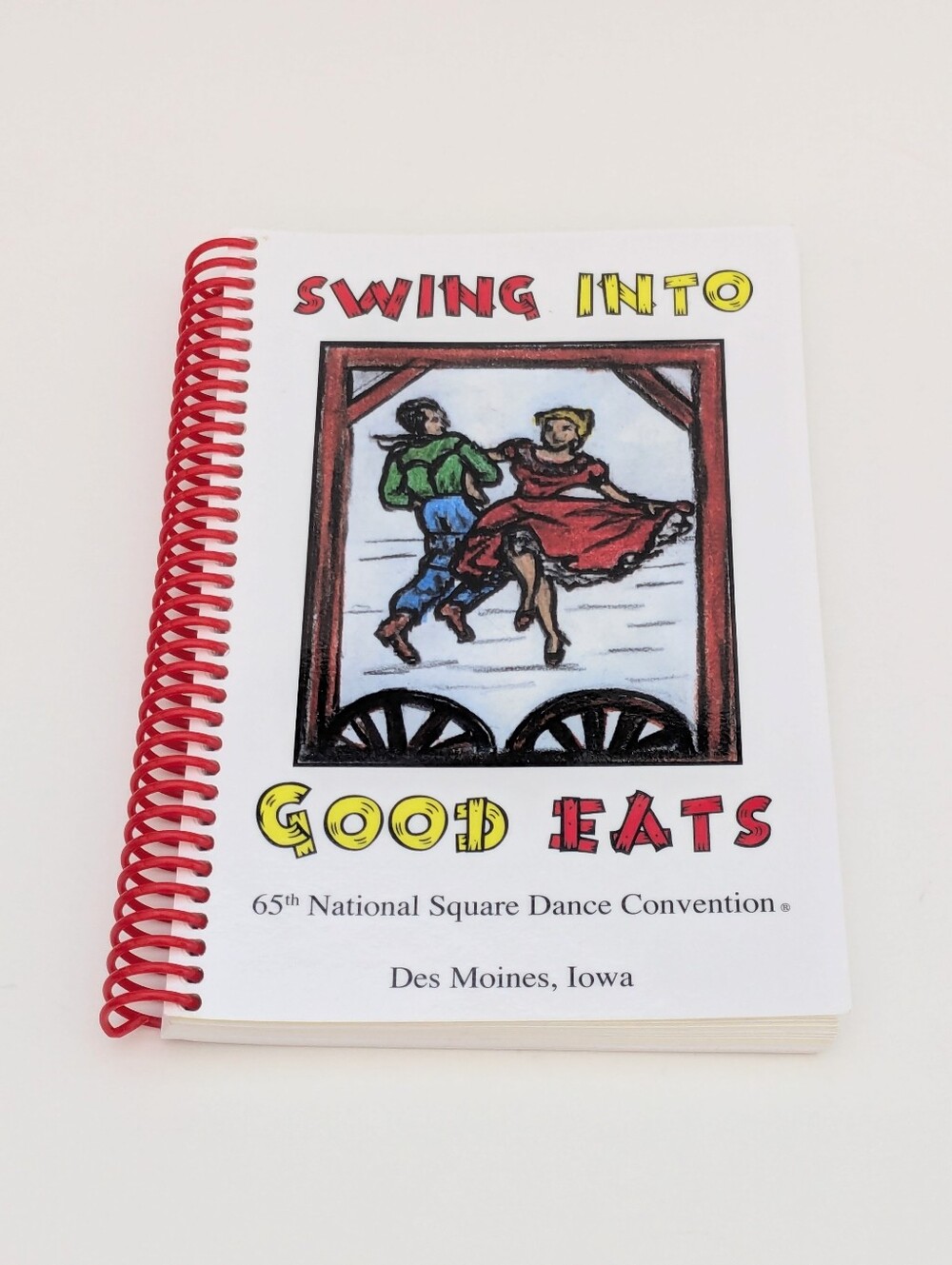 National Square Dance Convention Cookbook, 65th Convention, Iowa, Printed 2013